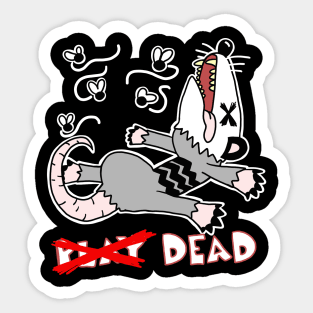 Opossum Playing Dead...No Wait... Sticker